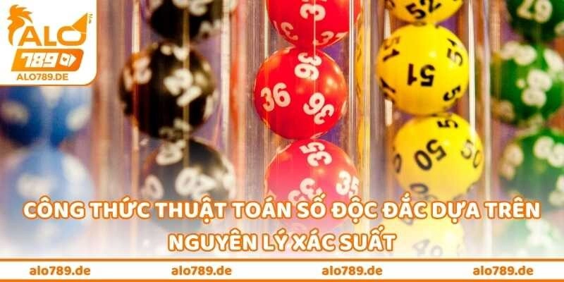 Công Thức Thuật Toán Số Độc Đắc Hé Lộ Lời Đồn “Trúng Lớn” 1 Công thức thuật toán số độc đắc dựa trên nguyên lý xác suất